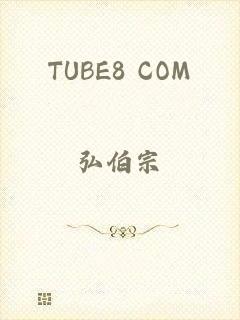 TUBE8 COM